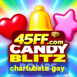 chartubate gay